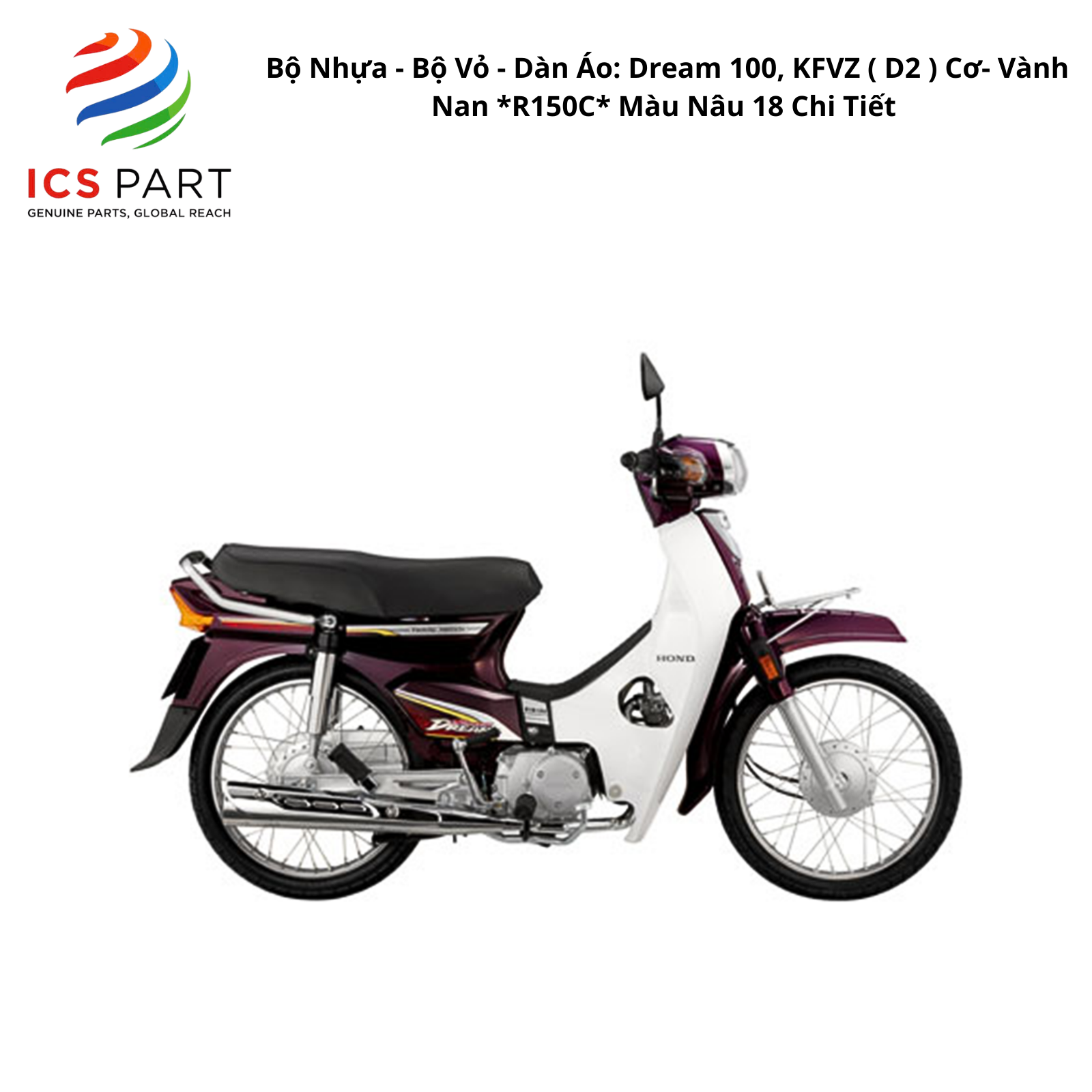 Bộ Nhựa - Bộ Vỏ - Dàn Áo Dream 100 - KVV | 2009-2009 ( D2 ) 2009-2010 Cơ - Vành Nan *R150C* Màu Nâu 18 Chi Tiết