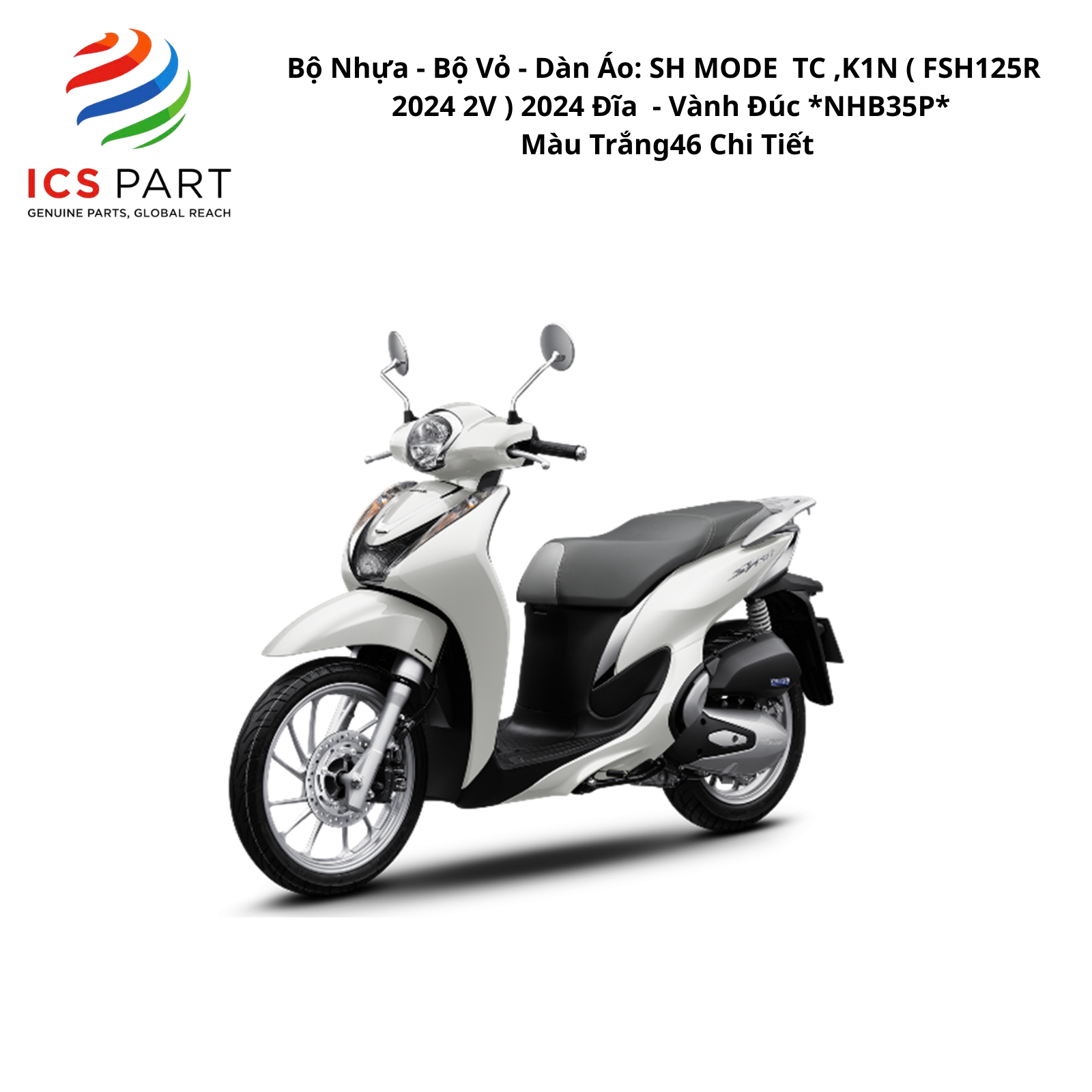 Bộ Nhựa - Bộ Vỏ - Dàn Áo Sh Mode 125 - K1N | 2020 - 2025 ( FSH125R 2024 2V ) 2020 - 2025 Đĩa - Vành Đúc *NHB35P* Màu Trắng 46 Chi Tiết