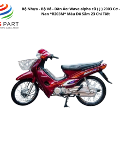 Bộ Nhựa - Bộ Vỏ - Dàn Áo Wave Alpha 100 - KRS-860 | Máy Trắng | 2003 ( J ) 2003 Cơ - Vành Nan *R203M* Màu Đỏ Sẫm 23 Chi Tiết