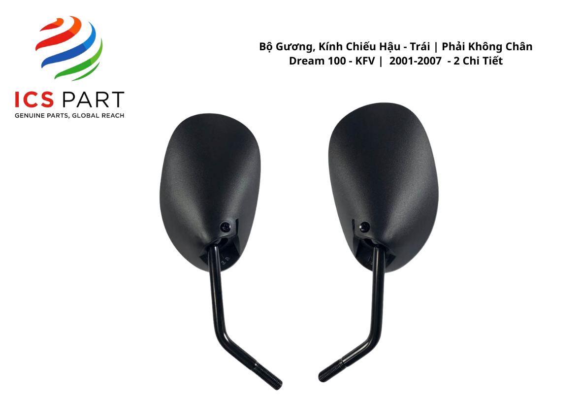 Bộ Gương, Kính Chiếu Hậu - Trái | Phải Không Chân Dream 100 - KFV | 2001-2007 2001-2007 - 2 Chi Tiết